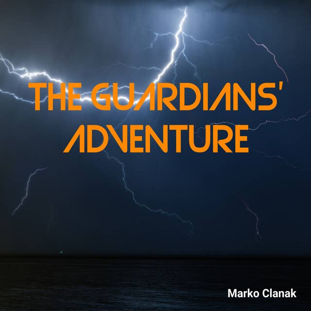 The Guardians' Adventure
