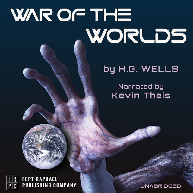 The War of the Worlds - Unabridged