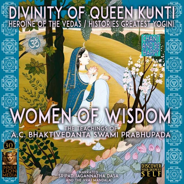 Divinity Of Queen Kunti Heroine Of The Vedas / Histories Greatest ...