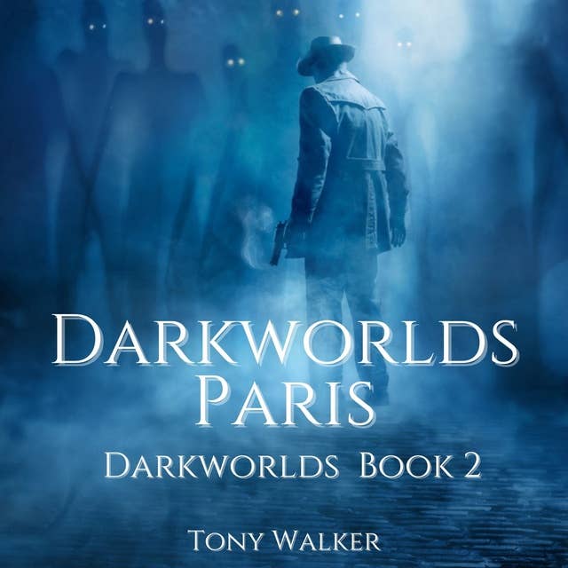Darkworlds Paris: Darkworlds Book 2