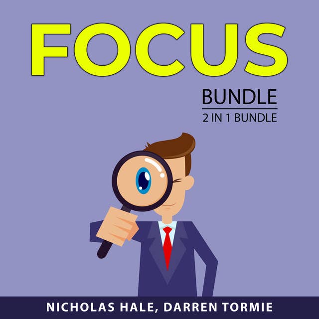 Focus Bundle, 2 in 1 Bundle: Stolen Focus and Overcoming Distraction