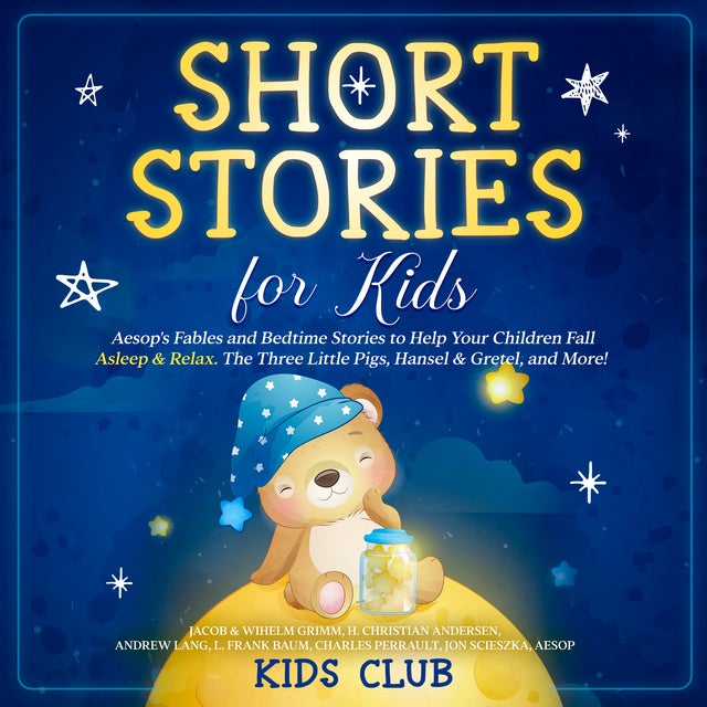 Short Stories for Kids: Aesop's Fables and Bedtime Stories to Help Your ...