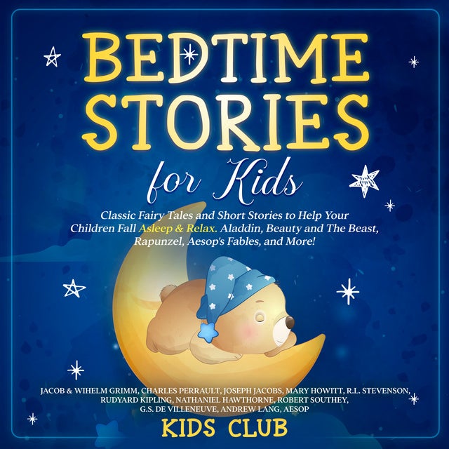 Bedtime Stories for Kids: Classic Fairy Tales and Short Stories to Help ...
