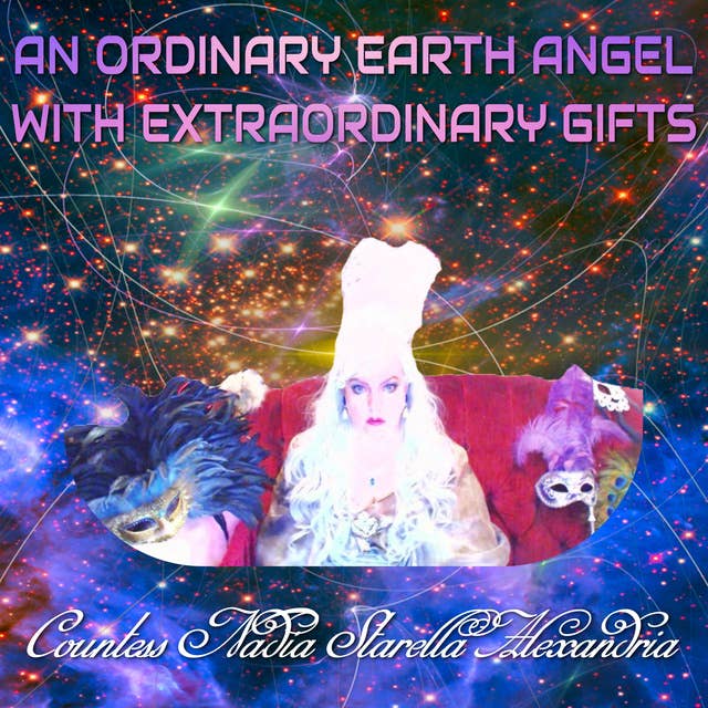 An Ordinary Earth Angel With Extraordinary Gifts