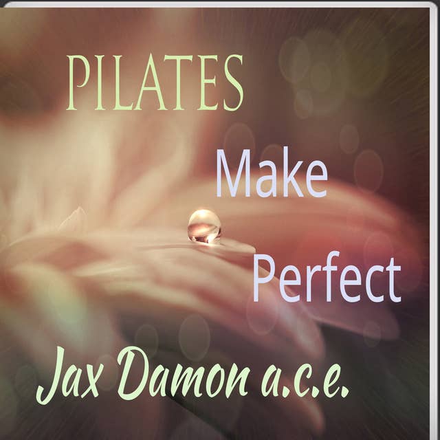 Pilates Make Perfect