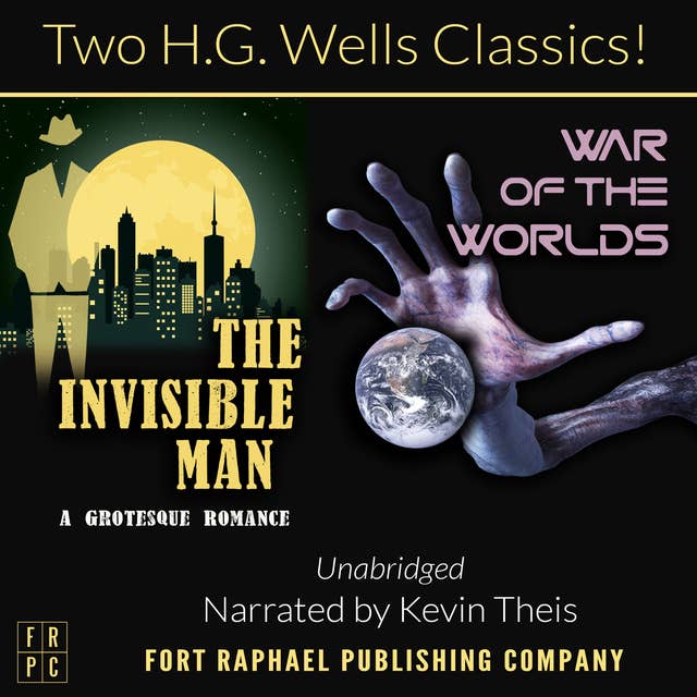 The Invisible Man and The War of the Worlds