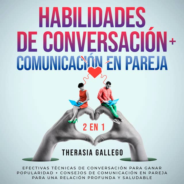 Habilidades de conversación + Comunicación en pareja 2 en 1