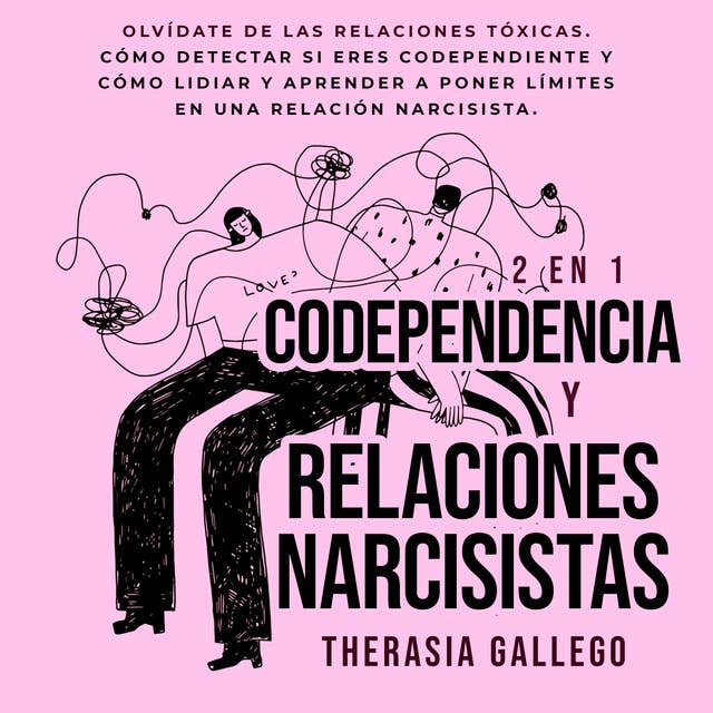 Codependencia y relaciones narcisistas 2 en 1