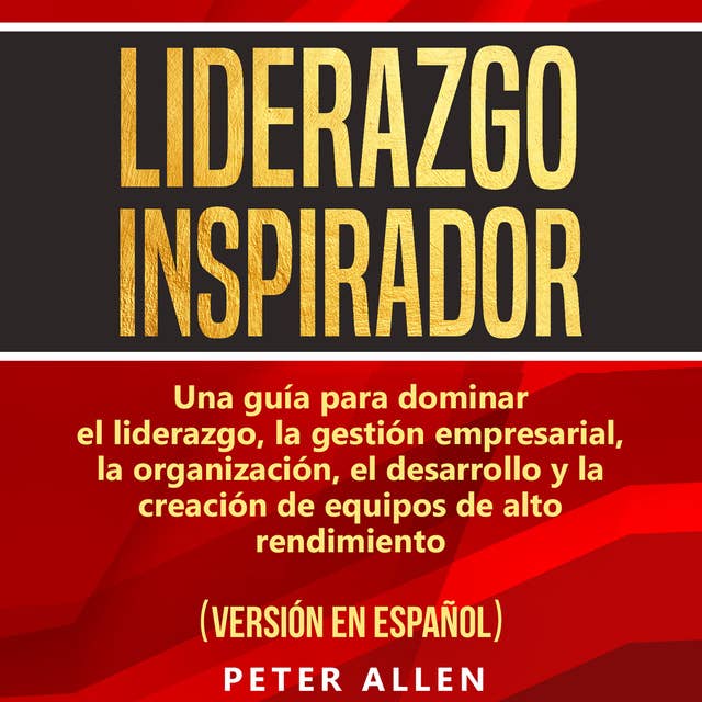 Liderazgo Inspirador [Inspiring Leadership]