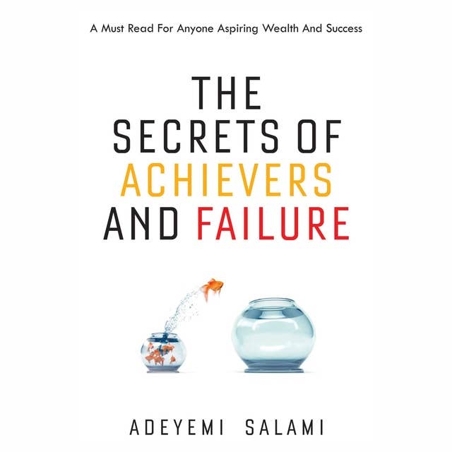 The Secrets of Achievers and Faliure