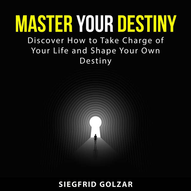 Master Your Destiny