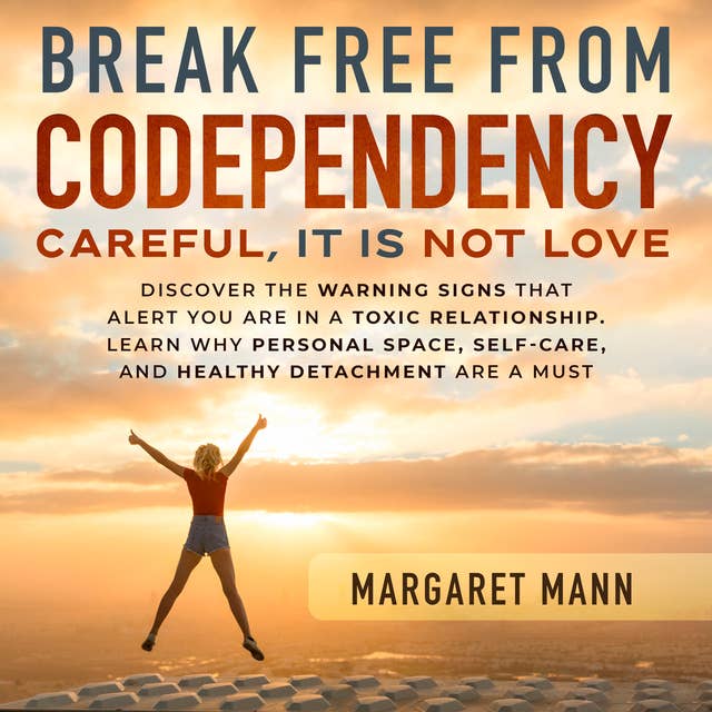 Break Free From Codependency