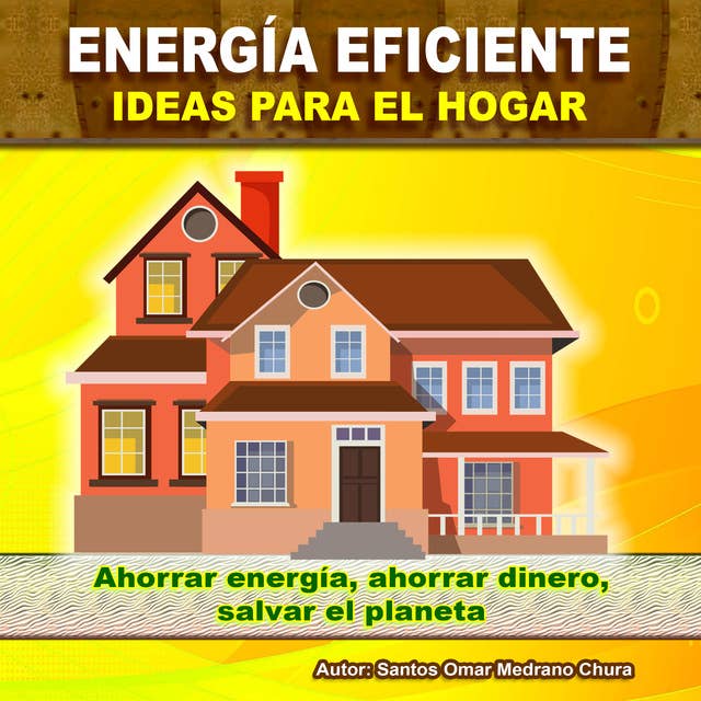 Energía eficiente - Ideas para el hogar