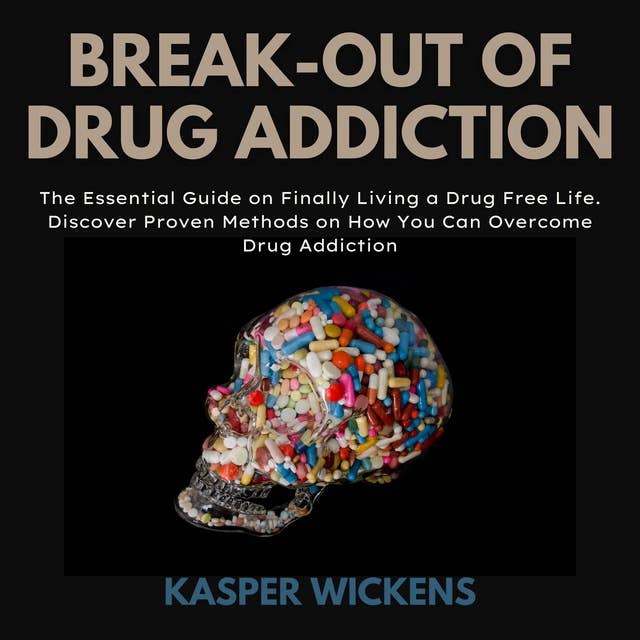 Break-out of Drug Addiction