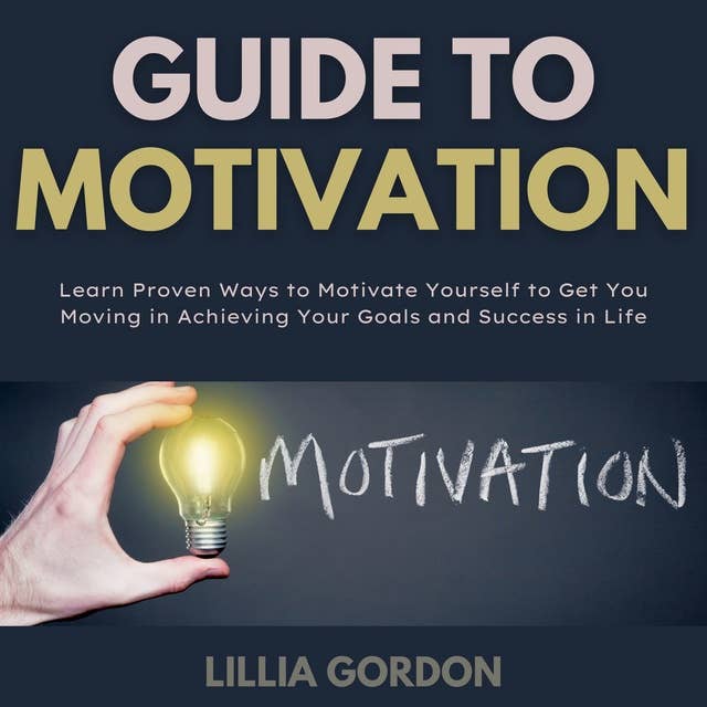 Guide To Motivation