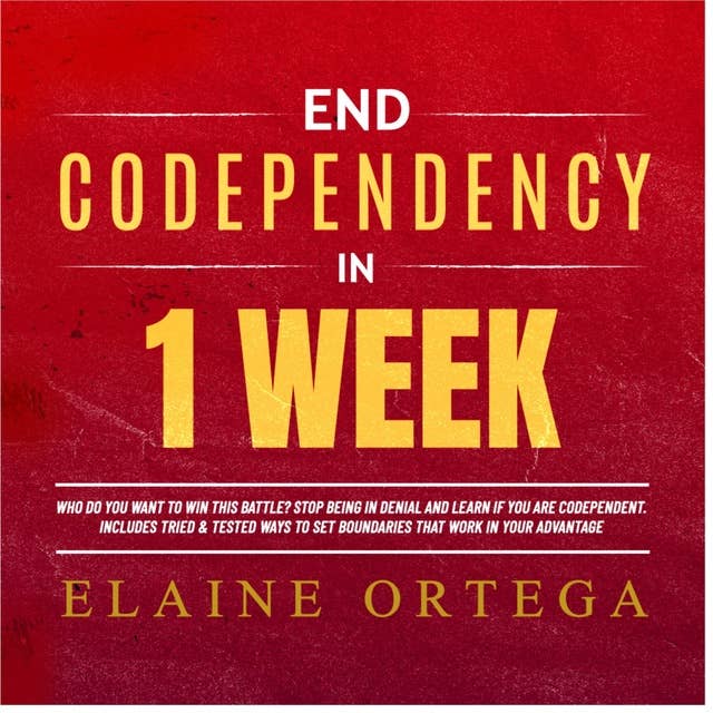 End Codependency in 1 Week