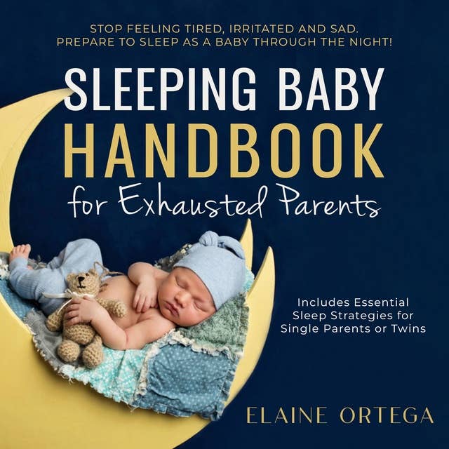 The Sleeping Baby Handbook for Exhausted Parents