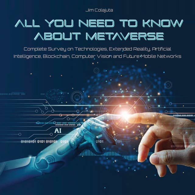 All You Need to Know about Metaverse
