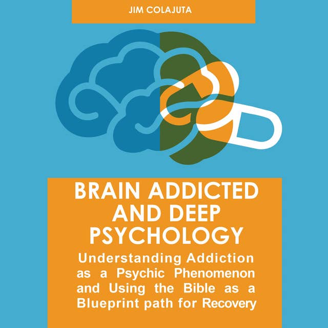 Brain Addicted and Deep Psychology
