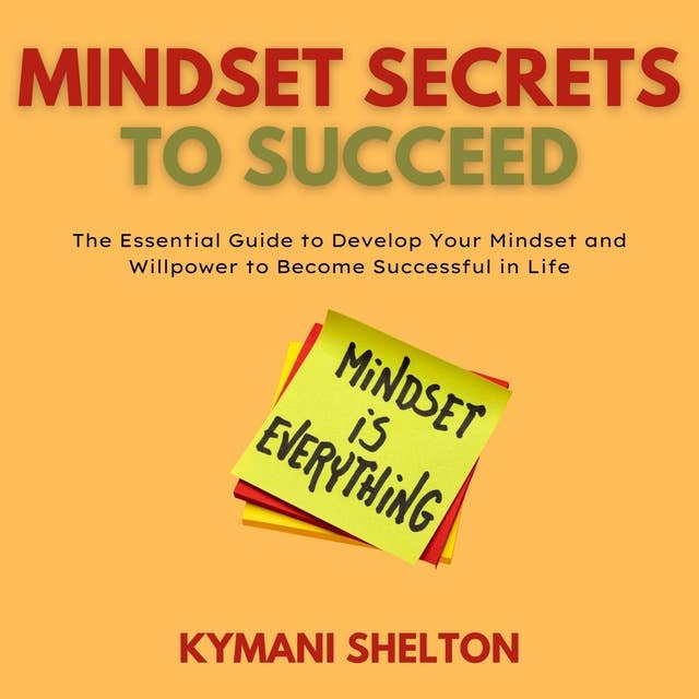 Mindset Secrets to Succeed