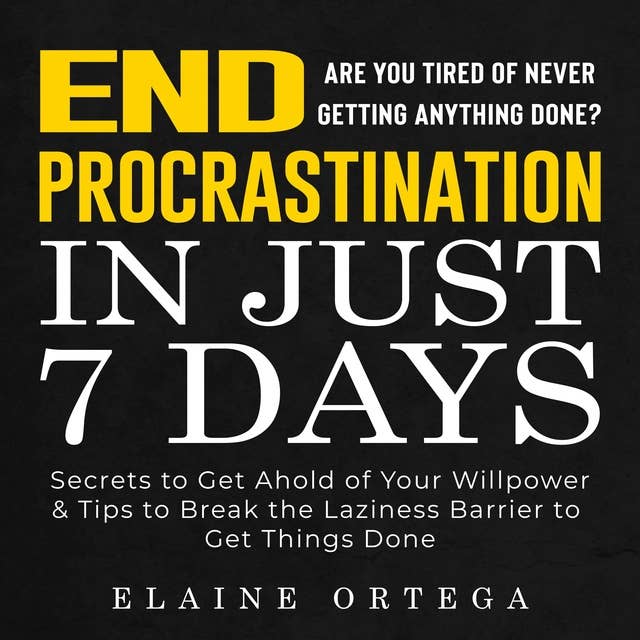 END Procrastination in Just 7 Days