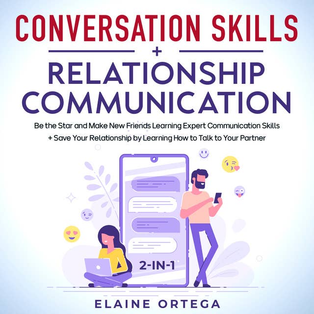 Conversation Skills + Relationship Communication 2-in-1