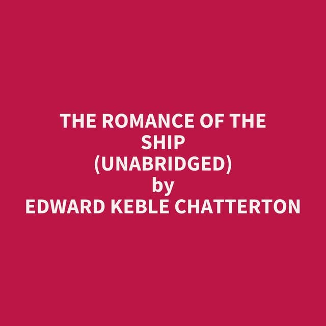 The Romance of the Ship (Unabridged): optional