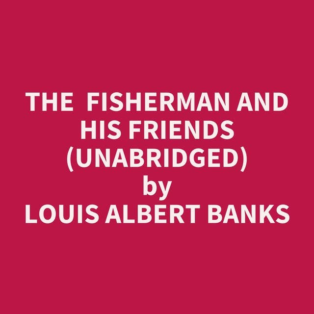 The Fisherman and his Friends (Unabridged): optional
