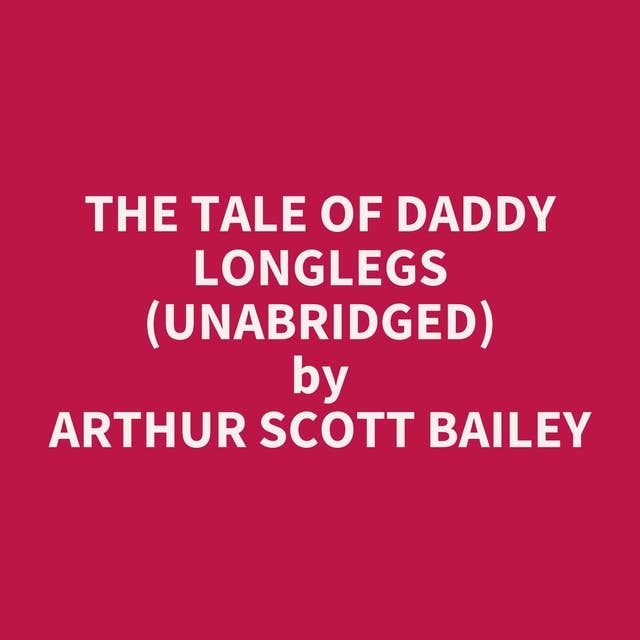 The Tale of Daddy Longlegs (Unabridged): optional