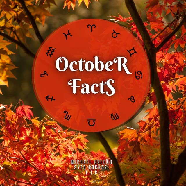 October Facts: Short Read From The Book What Does The Month Of Your Birth Reveal About You
