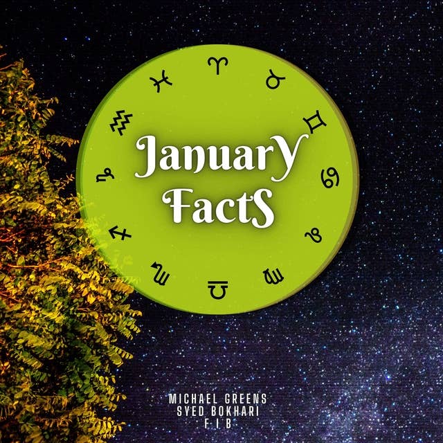 January Facts: Short Read From The Book What Does The Month Of Your Birth Reveal About You