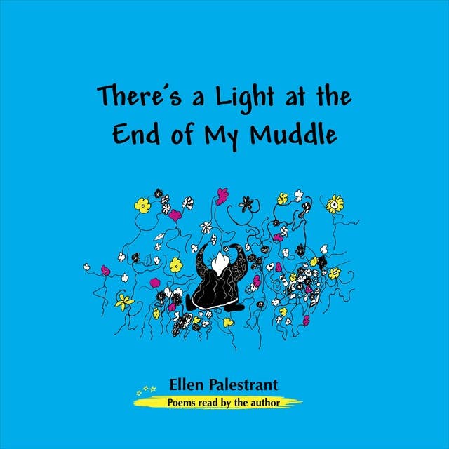 There's a Light at the End of My Muddle