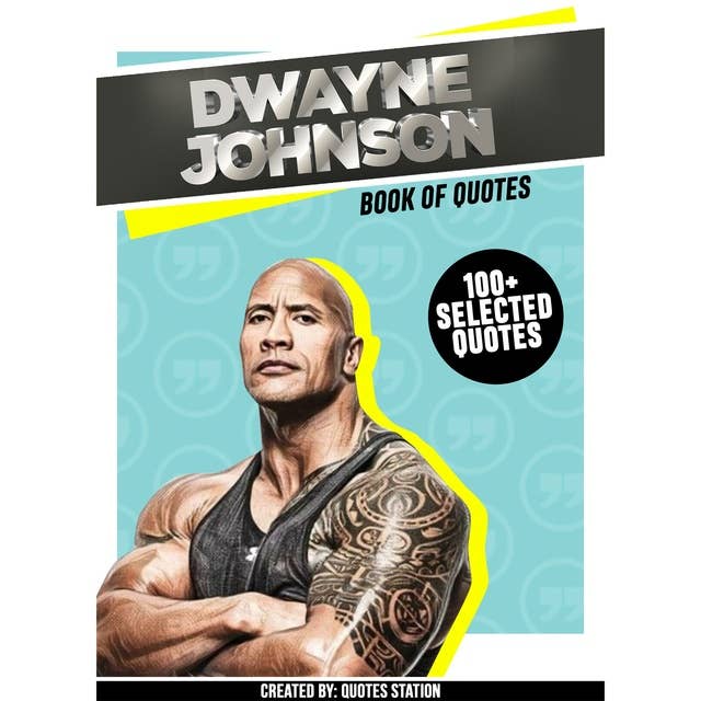 Dwayne Johnson: Book Of Quotes