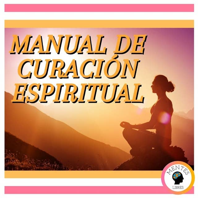 Manual De Curación Espiritual