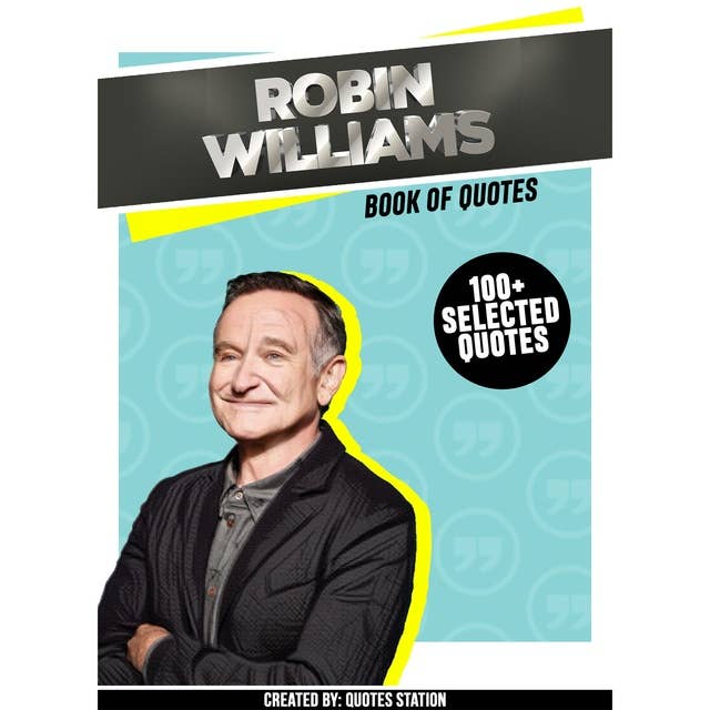 Robin Williams: Book Of Quotes