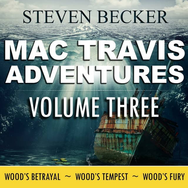 Mac Travis Adventures Volume Three: Action and Adventure in the Florida Keys