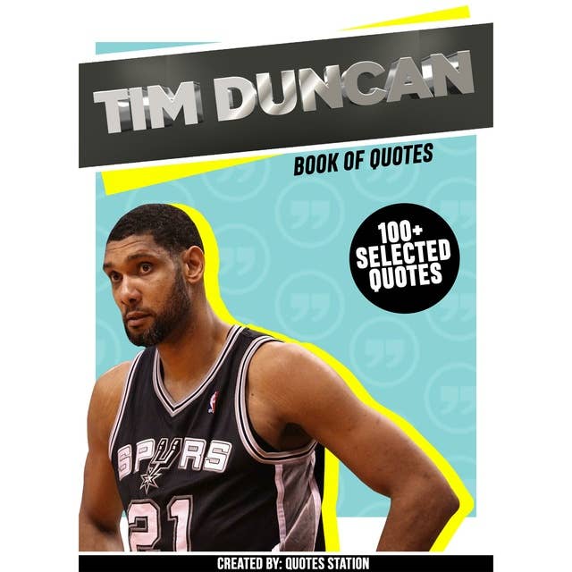 Tim Duncan: Book Of Quotes