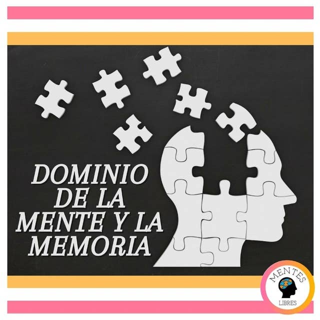Dominio De La Mente Y La Memoria