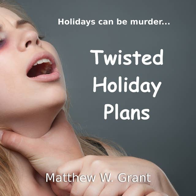 Twisted Holiday Plans