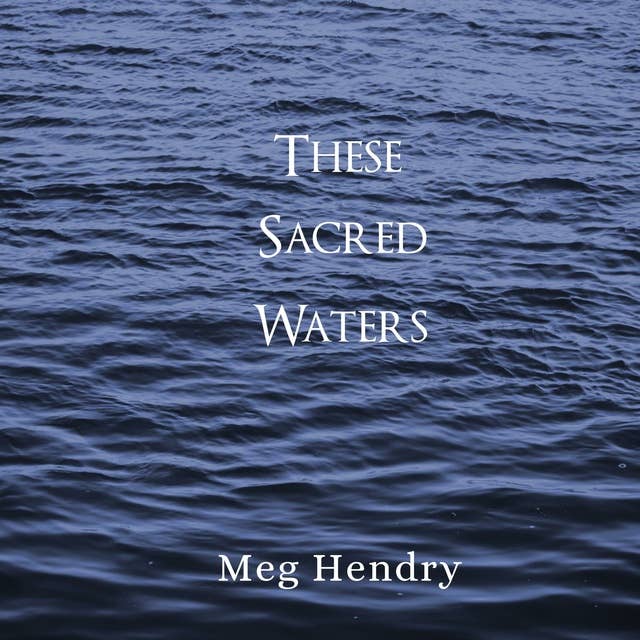 Cover for These Sacred Waters