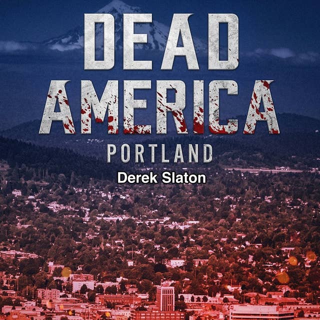 Dead America: Portland