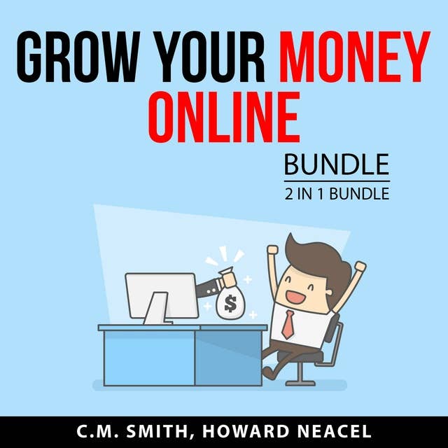 Grow Your Money Online Bundle, 2 in 1 Bundle: Money-Making Hacks and Money Making Ideas