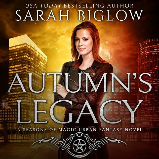 Autumn's Legacy: A Witch Detective Urban Fantasy Novel