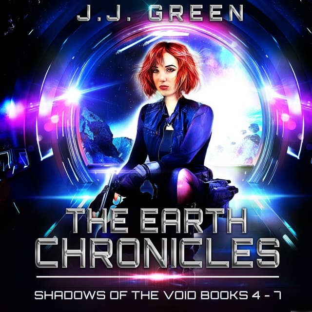 The Earth Chronicles: Shadows of the Void Books 4 - 7
