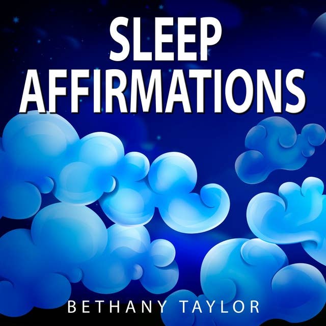 Sleep Affirmations: Positive Affirmations for Sleep