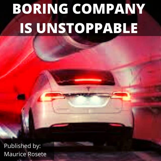 BORING COMPANY IS UNSTOPPABLE: Welcome to our top stories of the day and everything that involves "Elon Musk''