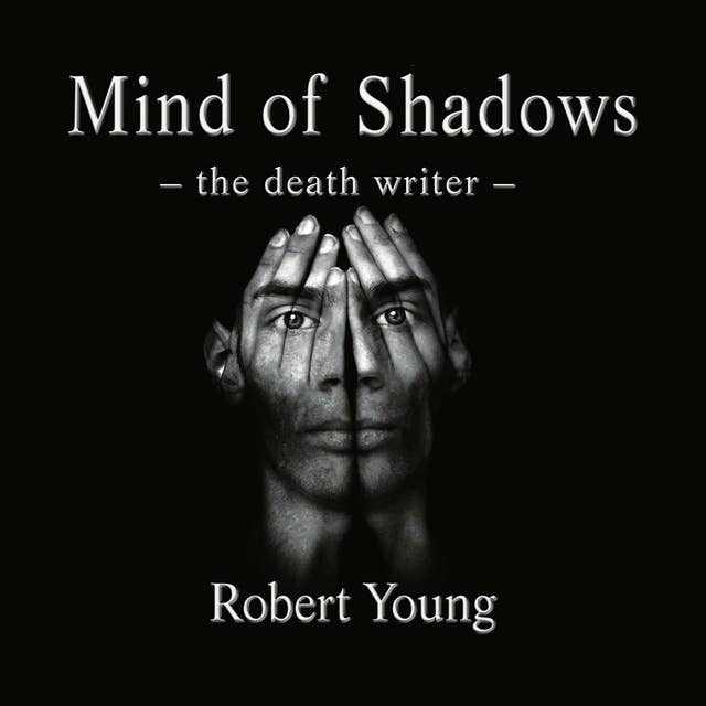 Mind of Shadows: The Death Writer