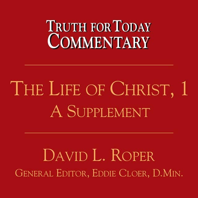 The Life of Christ, 1: A Supplement