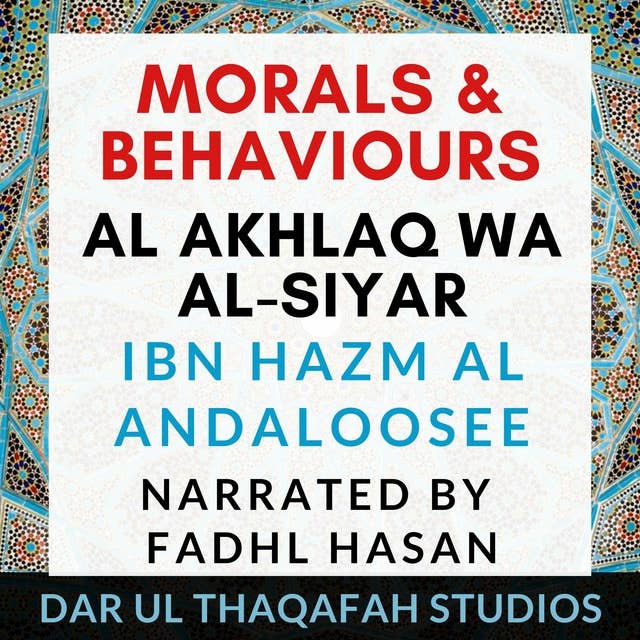 Morals & Behaviours - Al Akhlaq Wa Al-Siyar