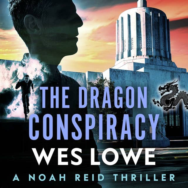 The Dragon Conspiracy: A Crime Action Suspense Novel